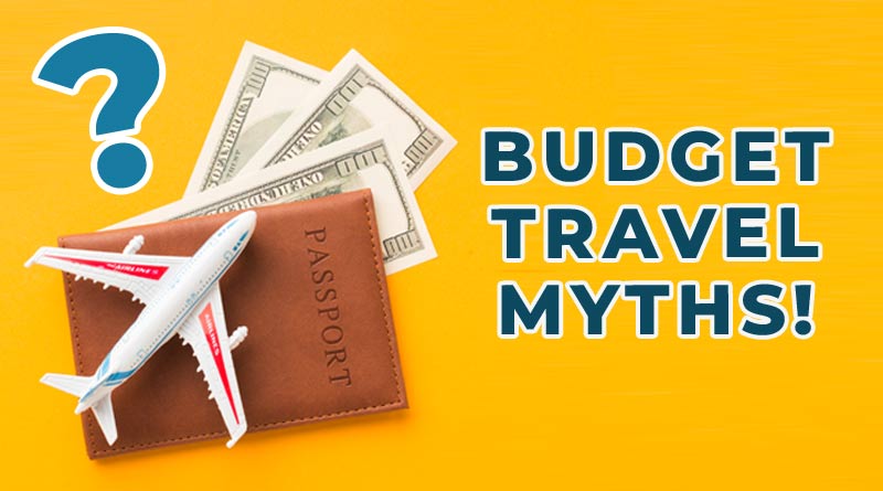 Budget Travel Myths