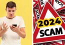 Scams You Need to Be Aware of in 2024.