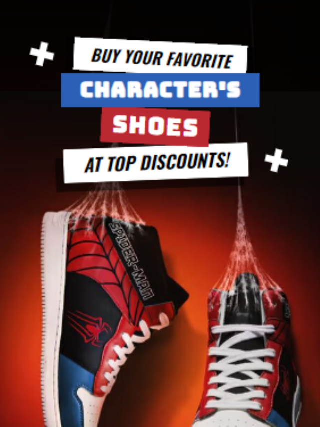 Buy Shoes Inspired By Your Favorite Character’s At Top Discounts!